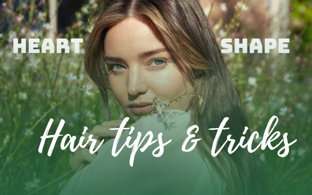 Heart Face Shape: Hair Tips and Tricks