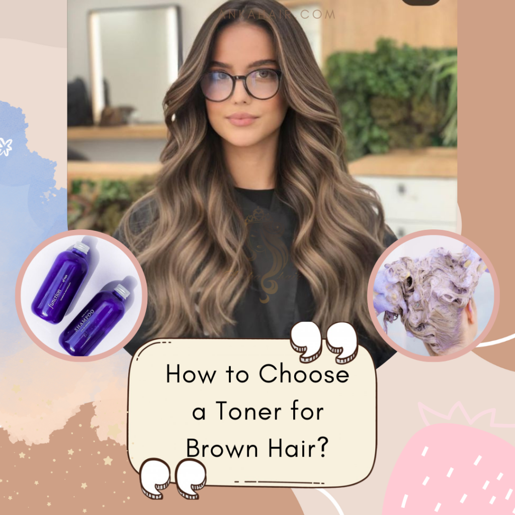 How to Choose a Toner for Brown Hair?