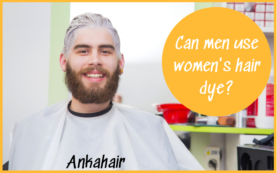 Can men use women’s hair dye? 4 commonly asked questions about men’s hair dye.