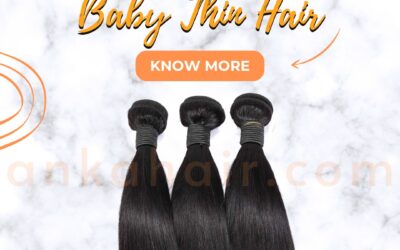 The secrets behind premium quality baby thin hair. 3 reasons you should try baby thin hair