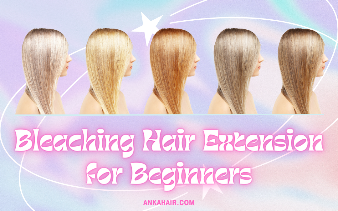 Bleaching_hair_extension_for_beginners